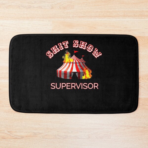 Item preview, Shit Show Supervisor Boss Manager Mom Fire Mess  designed and sold by VieraJolana.