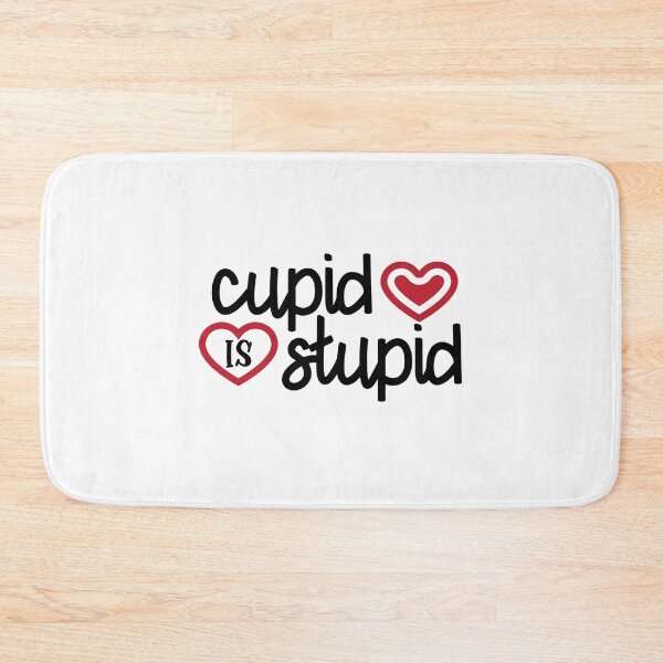 Item preview, Cupid is Stupid designed and sold by hbnhicham.