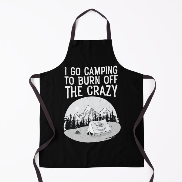 Item preview, Camping To Burn Off The Crazy Funny Camper Design designed and sold by lIDESTORY3.