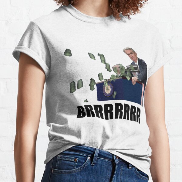 Item preview, Jerome Powell Money Printer Go Brrr designed and sold by simpleturt.