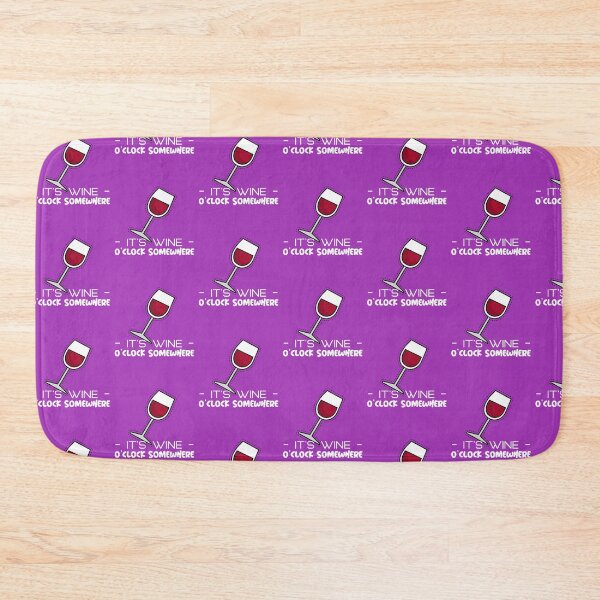 Item preview, IT'S WINE O'CLOCK SOMEWHERE designed and sold by BestCoolStuff.