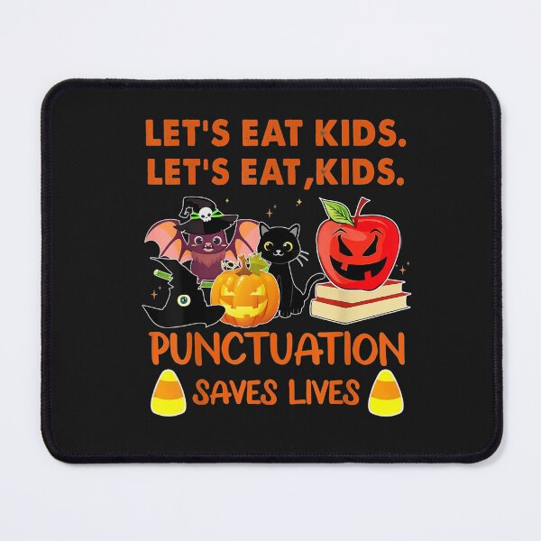 Item preview, Let's Eat, Kids Punctuation Saves Lives Teaching Halloween T-Shirt designed and sold by Knight-Saverin.