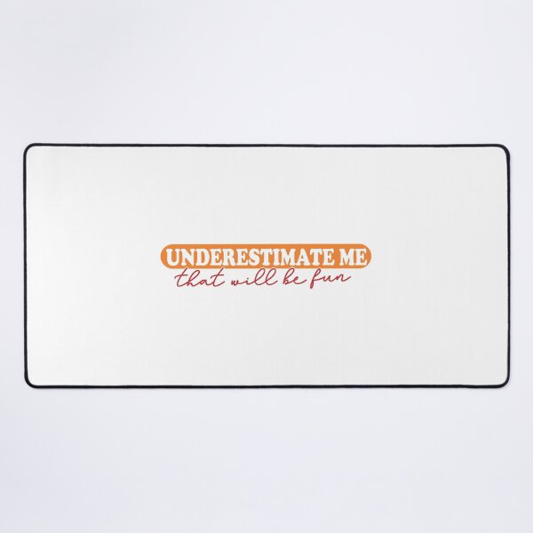 Item preview, underestimate me that will be fun designed and sold by grafixmaster.
