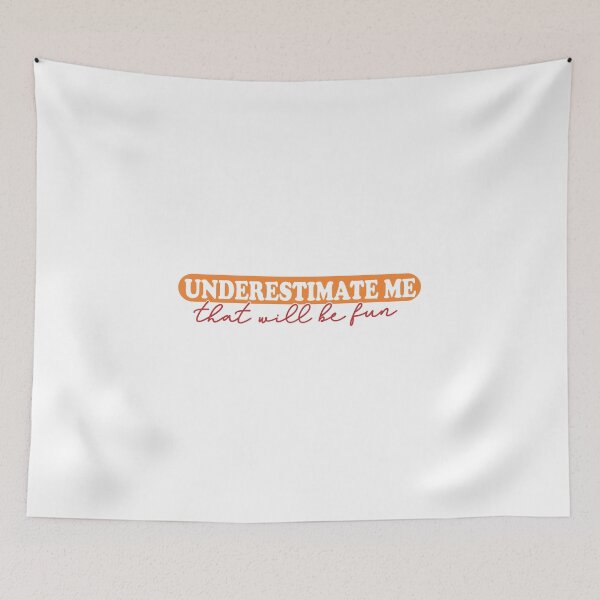 Item preview, underestimate me that will be fun designed and sold by grafixmaster.