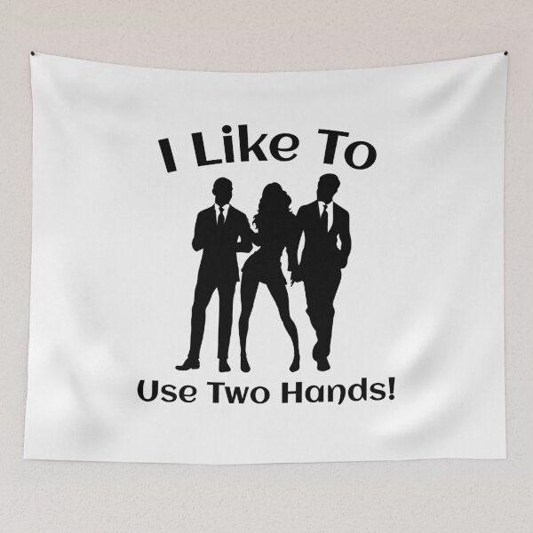 Item preview, I Like To Use Two Hands - Swinger Lifestyle MMF Threesome designed and sold by swingersshop.