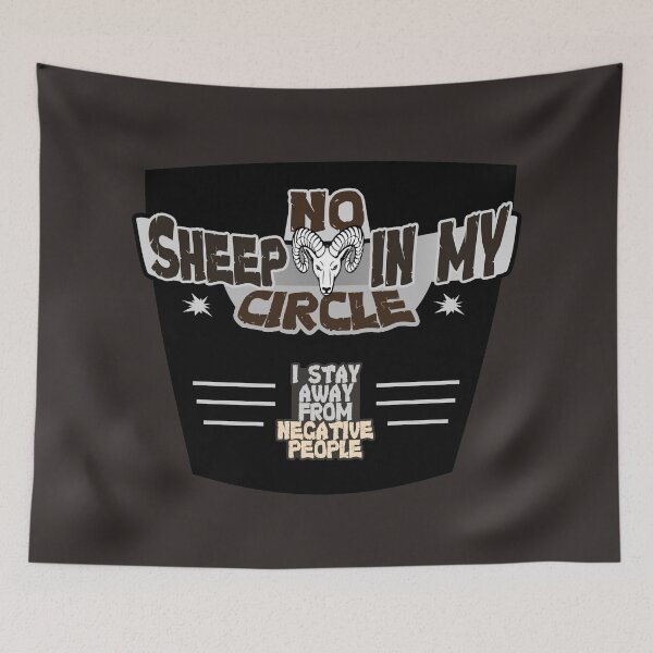 Item preview, No Sheep in My Circle - I Stay Away From Negative People designed and sold by Tatzki-Design.