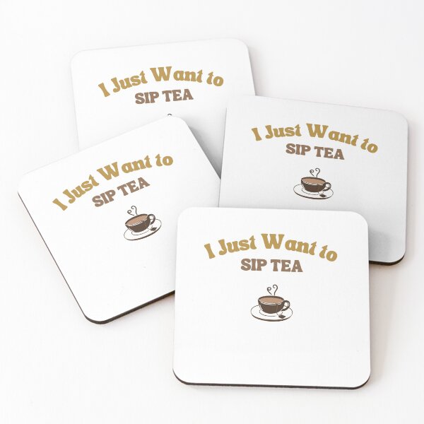 Item preview, I Just Want To Sip Tea designed and sold by westenfield.