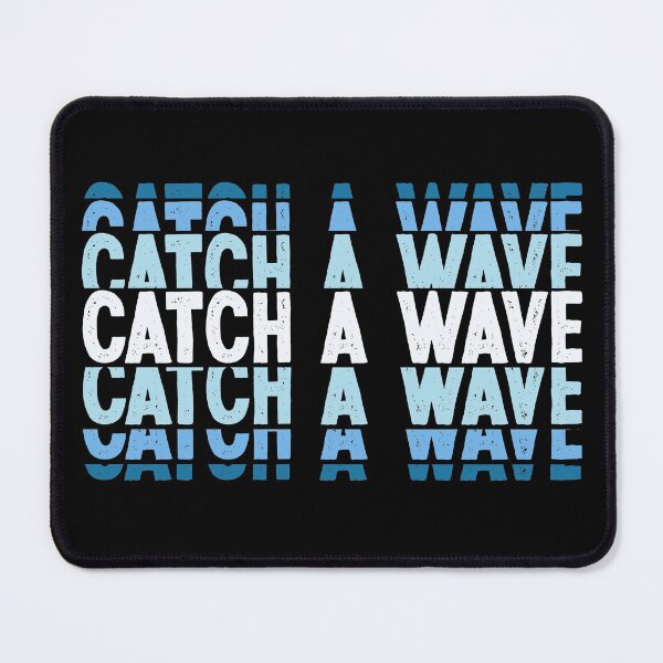 Item preview, Catch a Wave designed and sold by ChrisMichaelis.