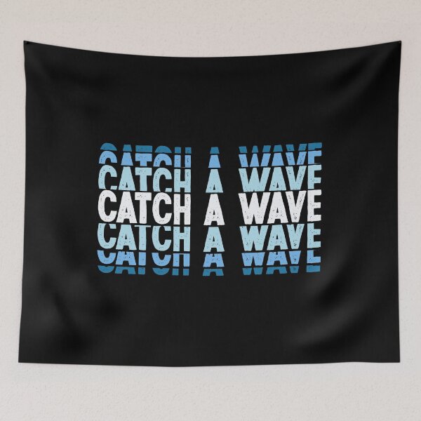Item preview, Catch a Wave designed and sold by ChrisMichaelis.