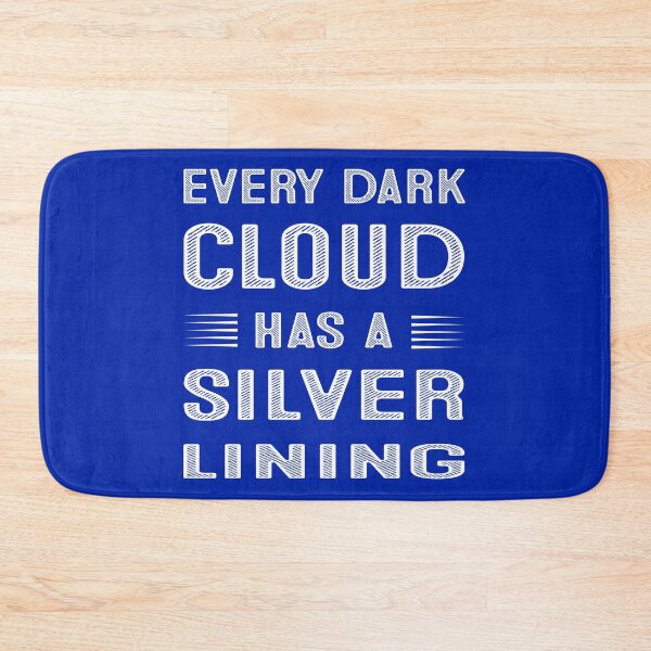 Item preview, Every Dark Cloud Has A Silver Lining  designed and sold by wide26.