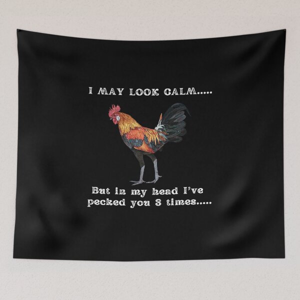 Item preview, I May Look Calm But In My Head Ive Pecked You 3 Times shirt designed and sold by SukanyaShop.