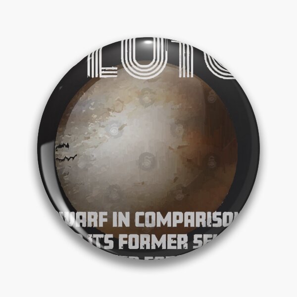 Item preview, Pluto Dwarf In Comparison To Its Former Self Never Forget designed and sold by Cdjaimeea.