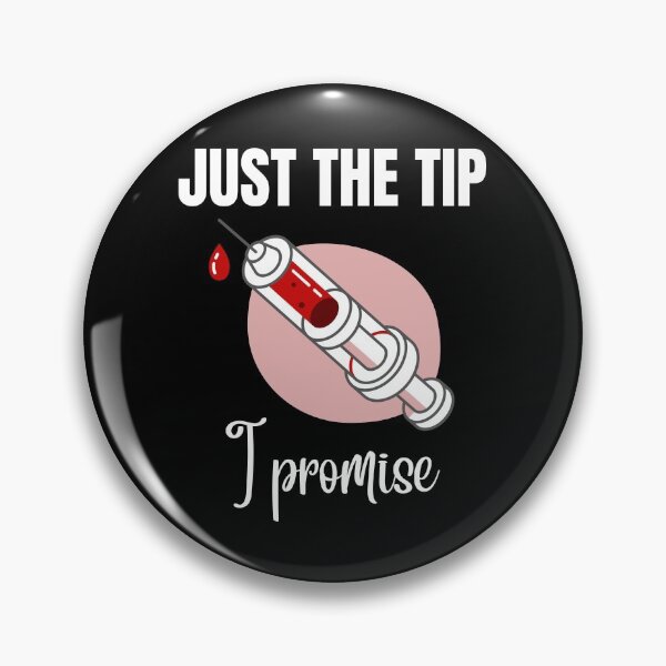 Item preview, Just the Tip I Promise Phlebotomy designed and sold by Crafty-Mornings.
