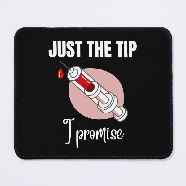Item preview, Just the Tip I Promise Phlebotomy designed and sold by Crafty-Mornings.