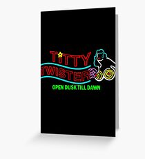 titty twister Greeting Card