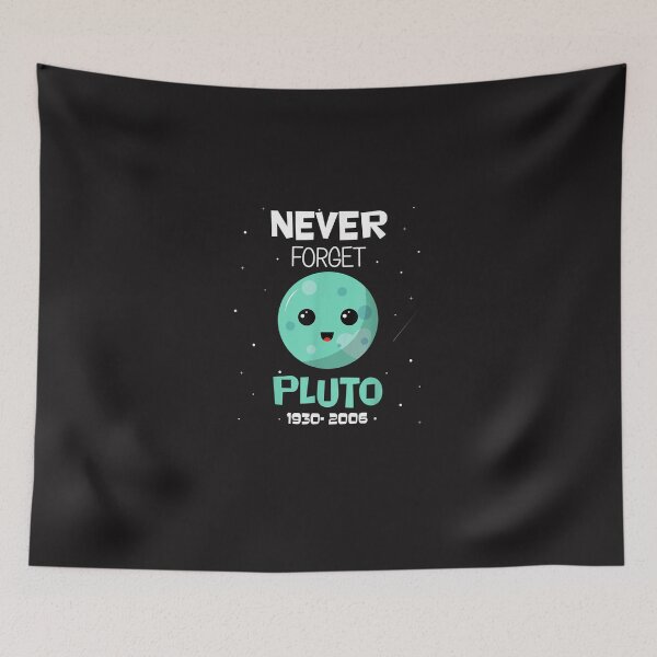 Item preview, Pluto Never Forget 1930-2006 Space Science Astronomy kids designed and sold by Cdjaimeea.