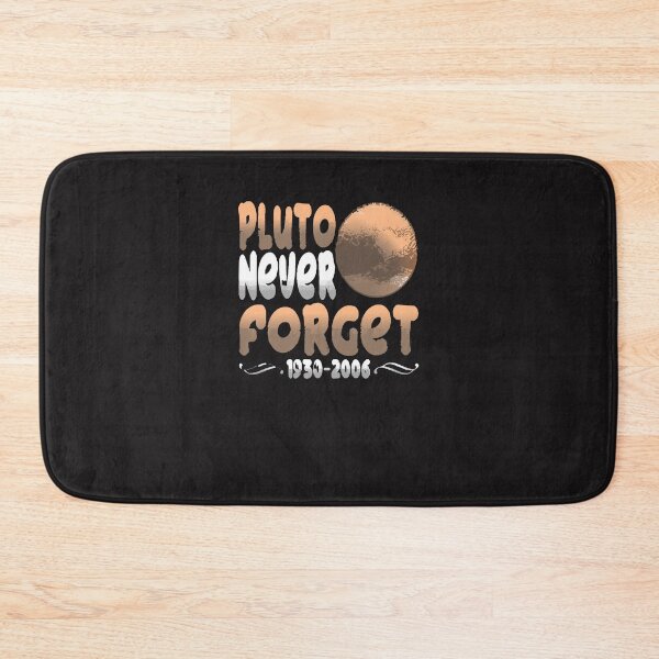 Item preview, Pluto Never Forget Funny Astronomy Gift designed and sold by Cdjaimeea.
