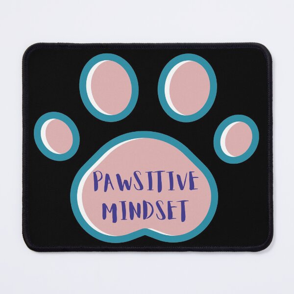 Item preview, Pawsitive Mindset  designed and sold by LoboAttire.
