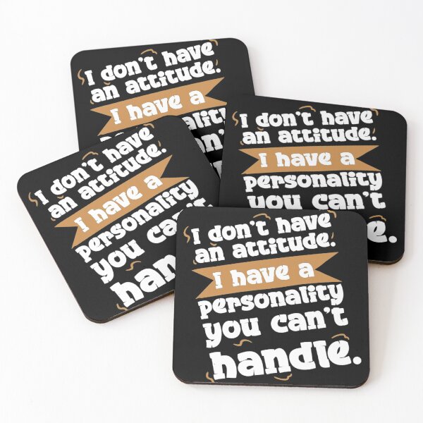Item preview, I don't have an attitude I have a personality you can't handle designed and sold by pnkpopcorn.