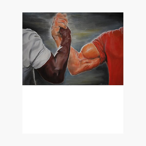 Handshake Meme Photographic Prints for Sale