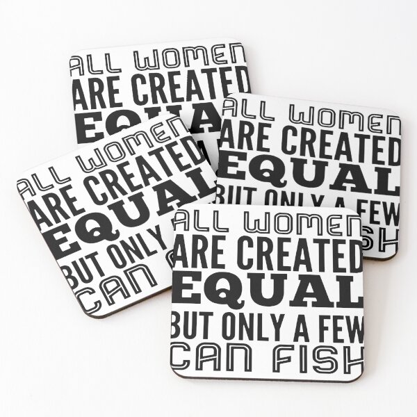 Item preview, All women are created equal but only a few can fish designed and sold by Thelicker.