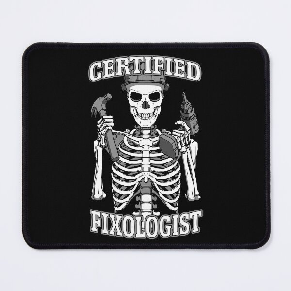 Item preview, Certified Fixologist Gothic Skeleton Woodworking Carpenter designed and sold by GrandeDuc.