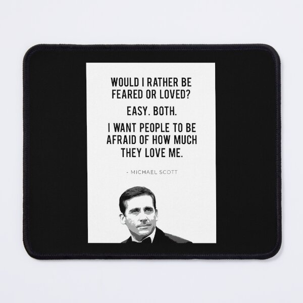 Item preview, Would I Rather Be Feared Or Loved Easy Both I Want To People o Be Afraid Of How Much They Love Me - Michael Scott designed and sold by SockaArt1.
