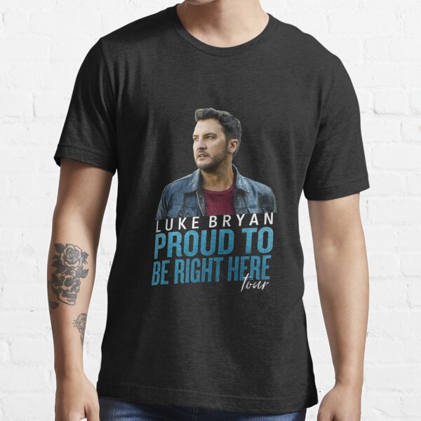 "Luke Bryan Proud To Be Right Here Tour Music" Tshirt for Sale by