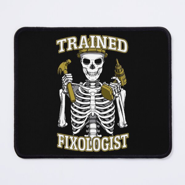 Item preview, Trained Fixologist Gothic Skeleton Woodworking Carpenter designed and sold by GrandeDuc.