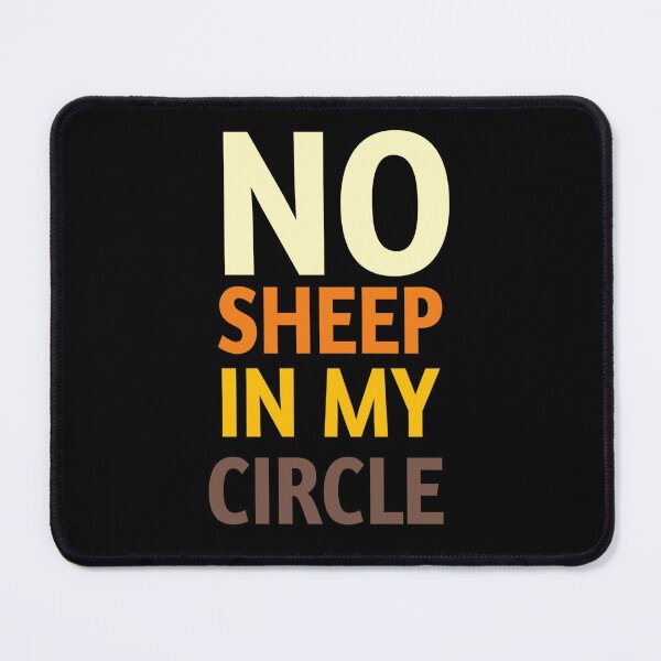 Item preview, No sheep in my circle designed and sold by StoreRahhal.