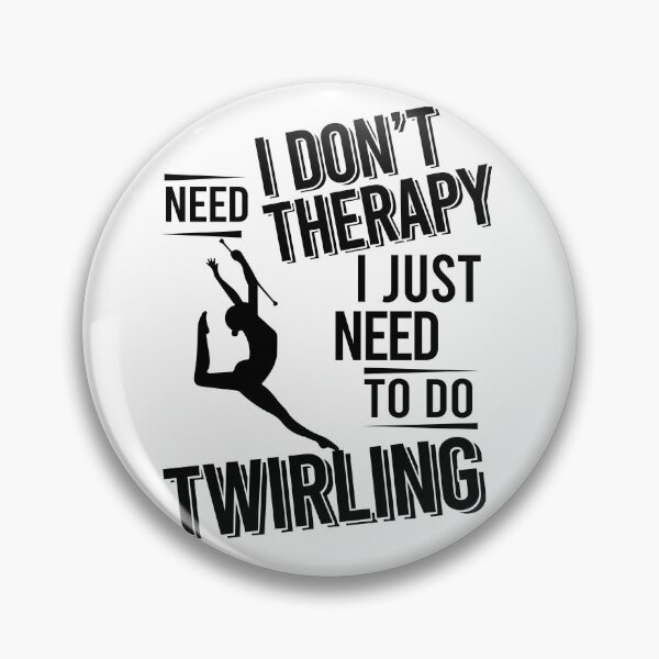 Item preview, No necesito terapia, solo necesito hacer Twirling designed and sold by Vanthuandesign.