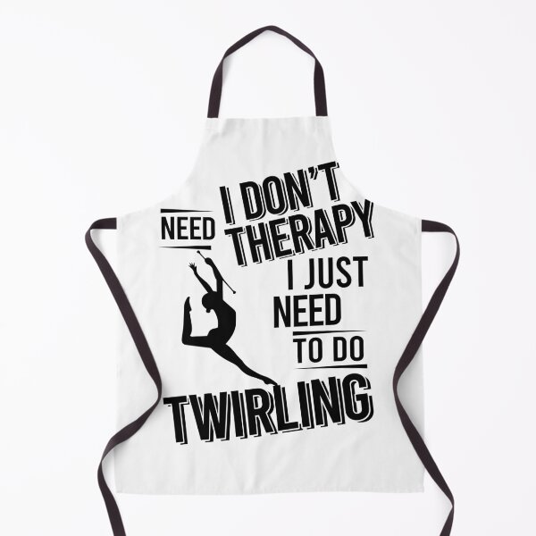 Aperçu de l'œuvre Je n'ai pas besoin de thérapie, j'ai juste besoin de faire du Twirling créée et vendue par Vanthuandesign.