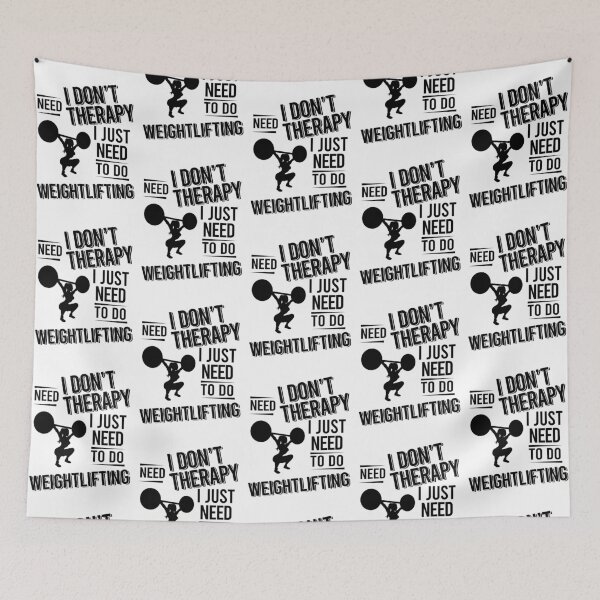 Item preview, I don't need therapy i just need to do Weightlifting designed and sold by Vanthuandesign.