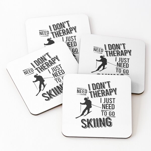 Item preview, I don't need therapy i just need to go Skiing designed and sold by Vanthuandesign.