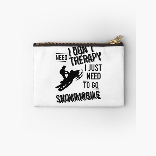 Item preview, I don't need therapy i just need to go  Snowmobile designed and sold by Vanthuandesign.