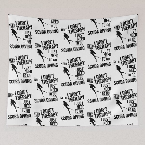 Item preview, I don't need therapy i just need to go Scuba Diving designed and sold by Vanthuandesign.