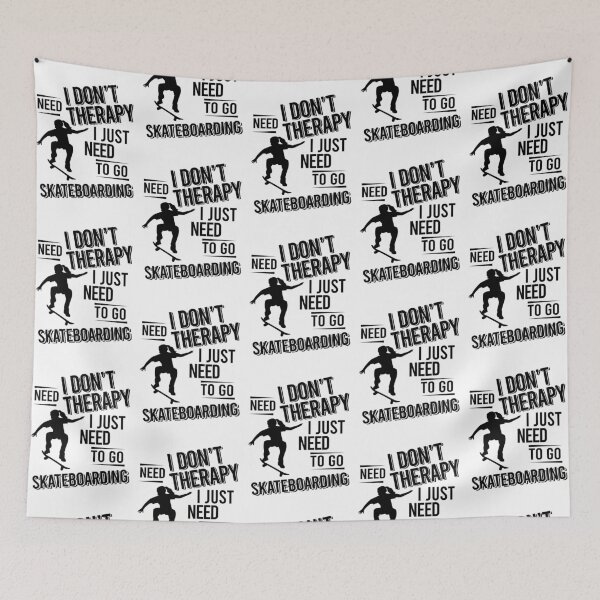 Item preview, I don't need therapy i just need to go Skateboarding designed and sold by Vanthuandesign.
