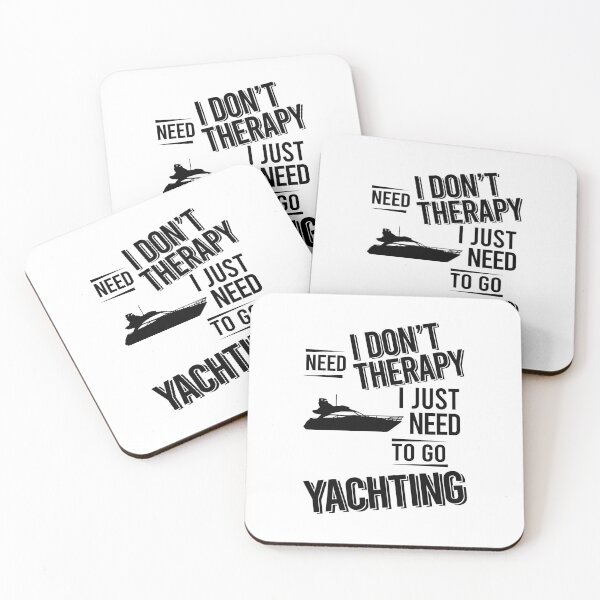 Item preview, I don't need therapy i just need to go Yachting designed and sold by Vanthuandesign.