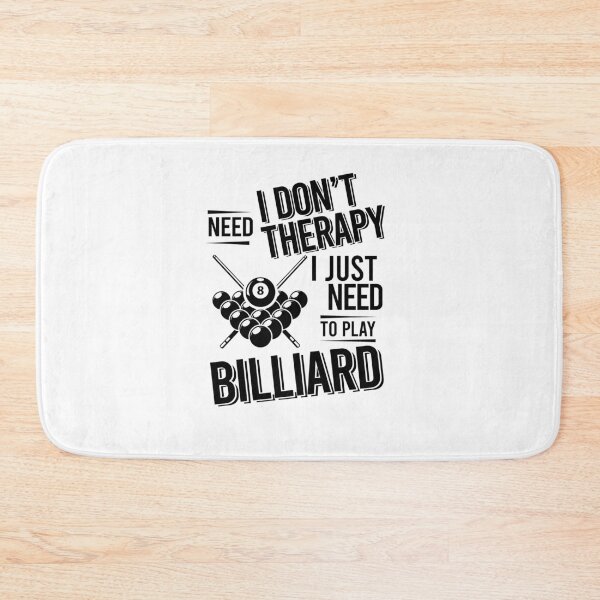 Item preview, I don't need therapy i just need to play Billiard designed and sold by Vanthuandesign.
