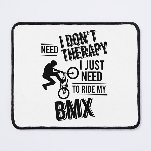 Item preview, I don't need therapy i just need to play bmx designed and sold by Vanthuandesign.