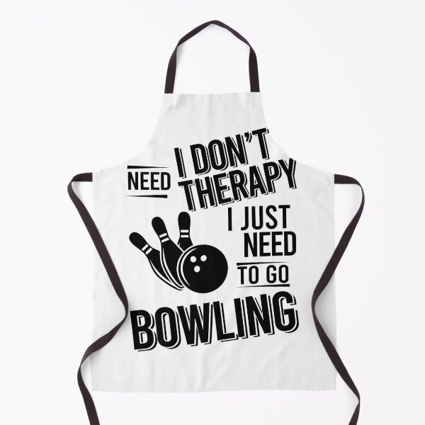Item preview, I don't need therapy i just need to play Bowling designed and sold by Vanthuandesign.