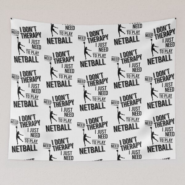 Item preview, I don't need therapy i just need to play Netball designed and sold by Vanthuandesign.