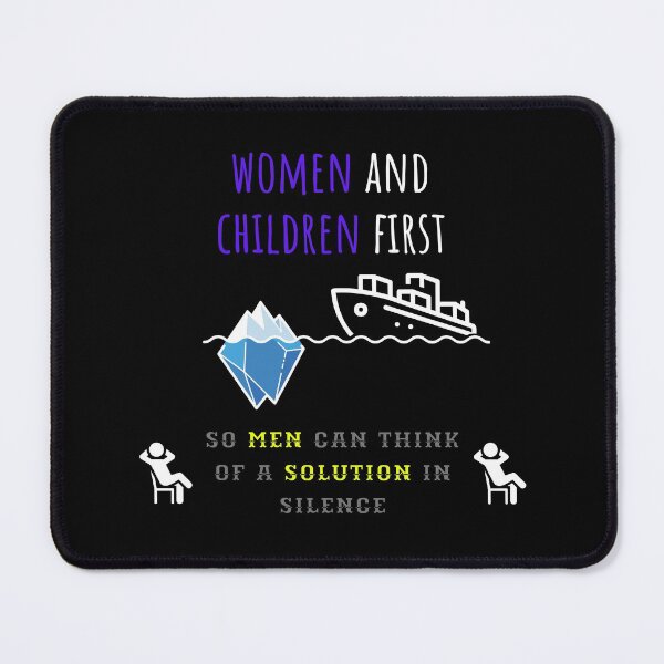 Item preview, women and children first | funny designed and sold by DeltaWhiskey-.