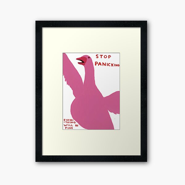 Stop Panic Goose Framed Art Print