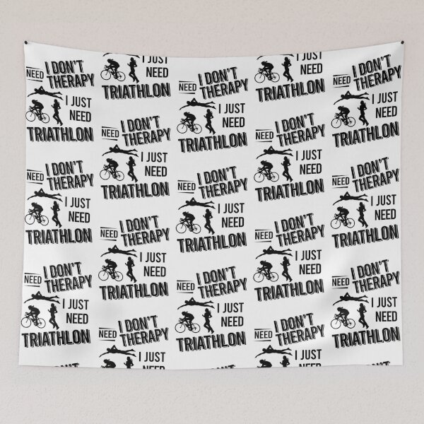 Item preview, I don't need therapy i just need Triathlon designed and sold by Vanthuandesign.