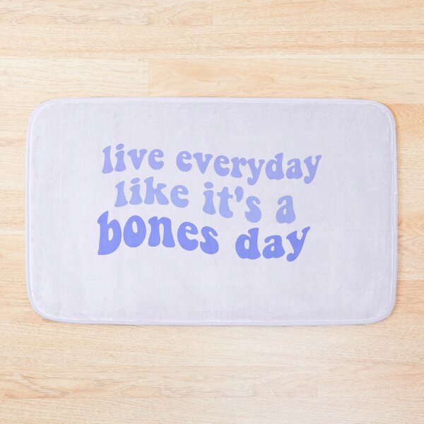 Item preview, bones day or no bones day live everyday like its a bones day tiktok tik tok dog pug bones or no bones noodle designed and sold by emcazalet.