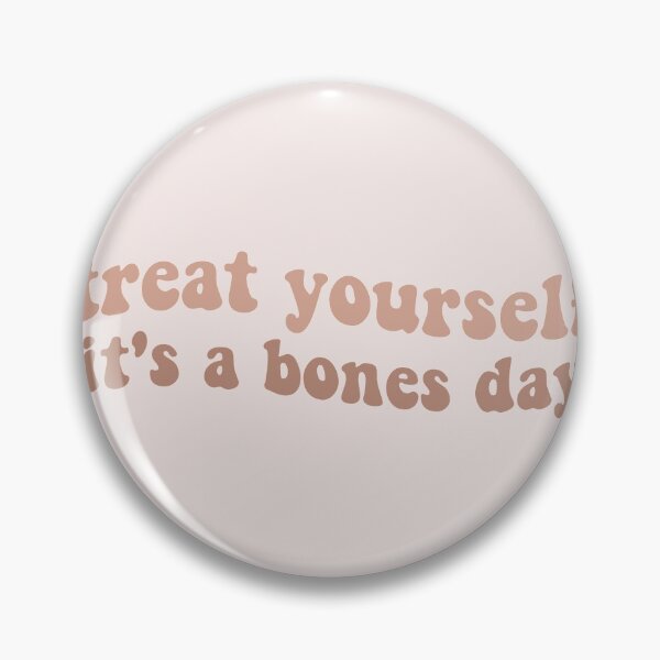 Item preview, bones day or no bones day treat yourself its a bones day tiktok tik tok dog pug bones or no bones noodle designed and sold by emcazalet.