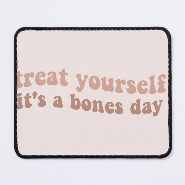 Item preview, bones day or no bones day treat yourself its a bones day tiktok tik tok dog pug bones or no bones noodle designed and sold by emcazalet.