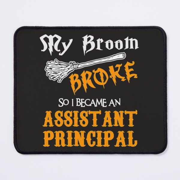 Item preview, Assistant principal halloween broom broke designed and sold by Themngocbao.