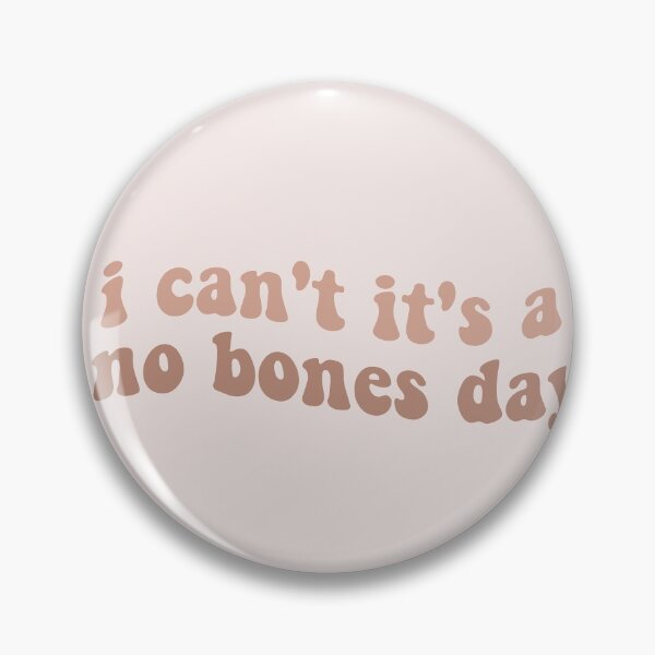Item preview, bones day or no bones day i cant its a no bones day tiktok tik tok dog pug bones or no bones noodle designed and sold by emcazalet.